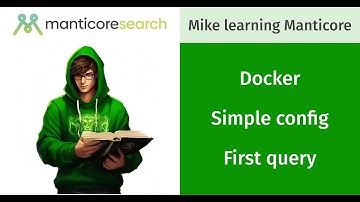 Manticore Search: Docker, First table, First query