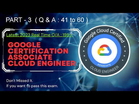 Google Associate Cloud Engineer Exam Part -3 | 20 Real Practice Q&A | Dumps | Latest 2023 | ACE