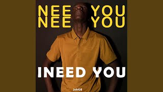 I Need You