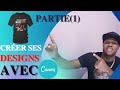 CRÉER SES DESIGNS AVEC CANVA