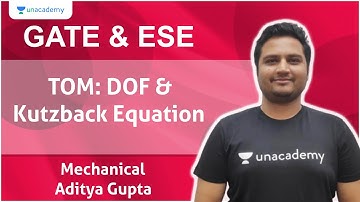 GATE & ESE | TOM: DOF & Kutzback Equation | Mechanical | Aditya Gupta