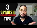3 Simple Tips To COMPREHEND SPANISH Better!!