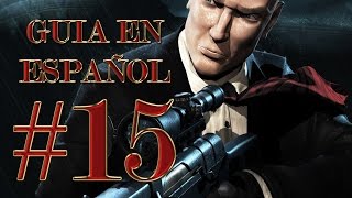 Hitman 2 - Asesino Silencioso Guía en Español - Misión 15: Tunel de Ratas - (PRO - AS)
