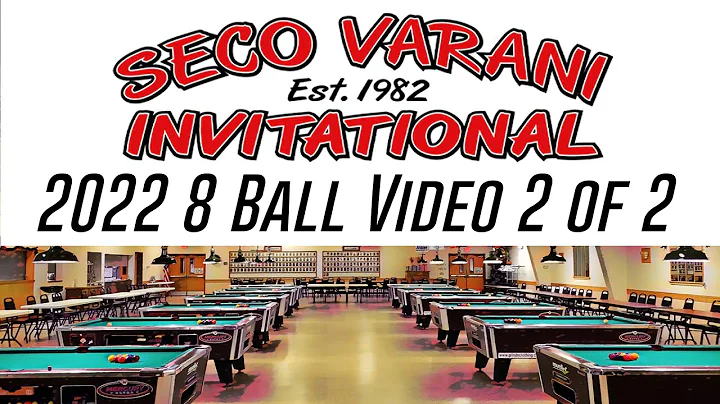 2022 40th Annual Seco Varani Invitational 8 Ball |...