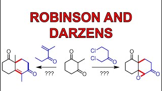 Robinson Annulation and Darzens Reaction