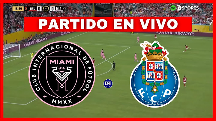 ✅ INTER MIAMI vs PORTO [En Vivo] 🏆 Mundial de Clubes | ¡JUEGA LIONEL MESSI!🔥