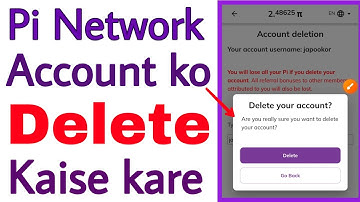 How to delete a pi network account | pi network account ko khatam Kaise kare