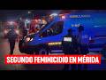 Segundo feminicidio en Mérida en una semana