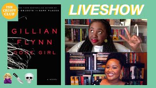 Gone Girl by Gillian Flynn  |   THE CRUSTY CLUB LIVESHOW