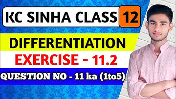 Derivatives of inverse Trigonometric Functions | Q11 Ex 11.2 Class 12 Math | KC SINHA EX 11.2