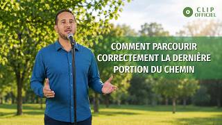 Musique chrétienne en français « Comment parcourir correctement la dernière portion du chemin »