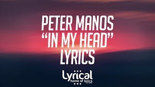 Peter Manos - In My Head Lyrics Resimi