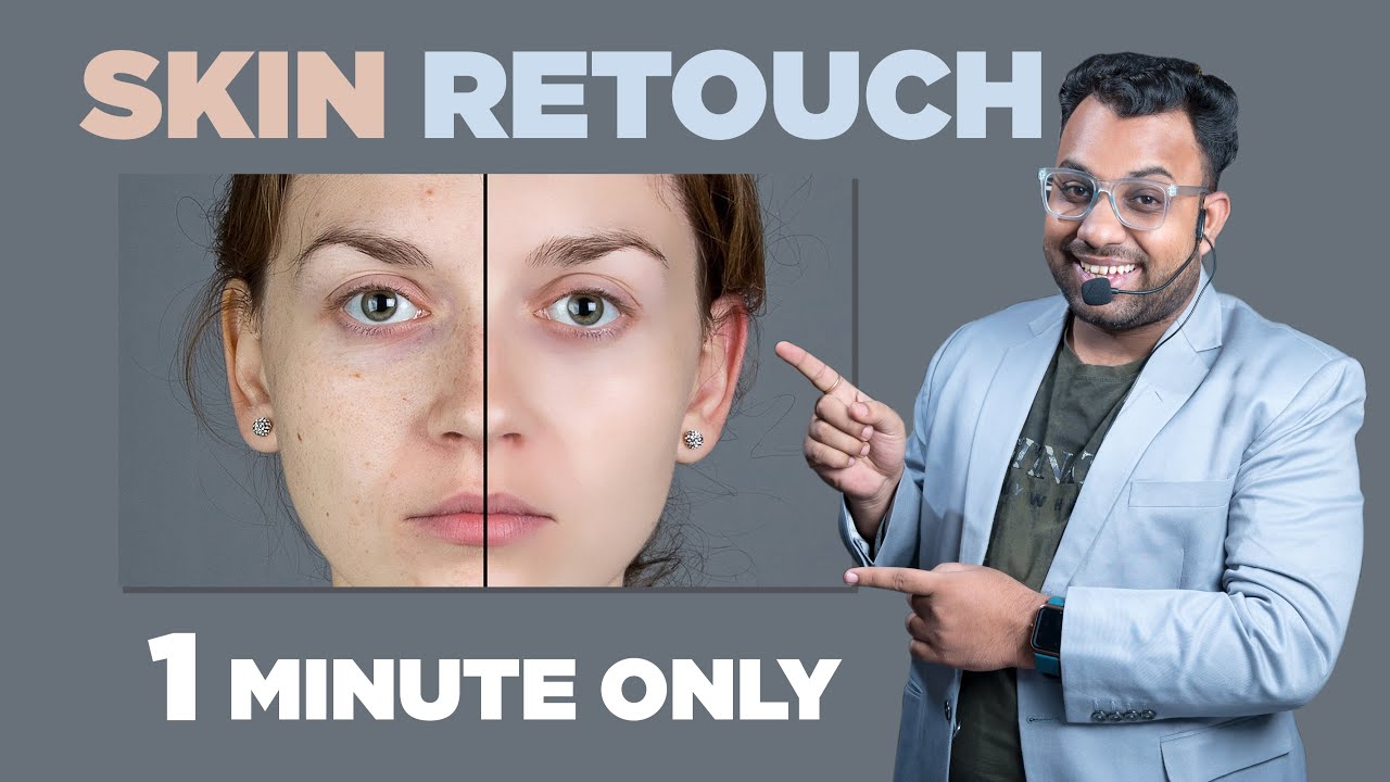 Skin Retouching for Beginners Skin Smooth Tips and Tricks