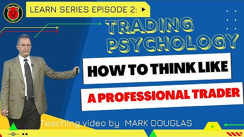 How To Think Like A Professional Trader By Mark Douglas|Part-2|Teaching Video