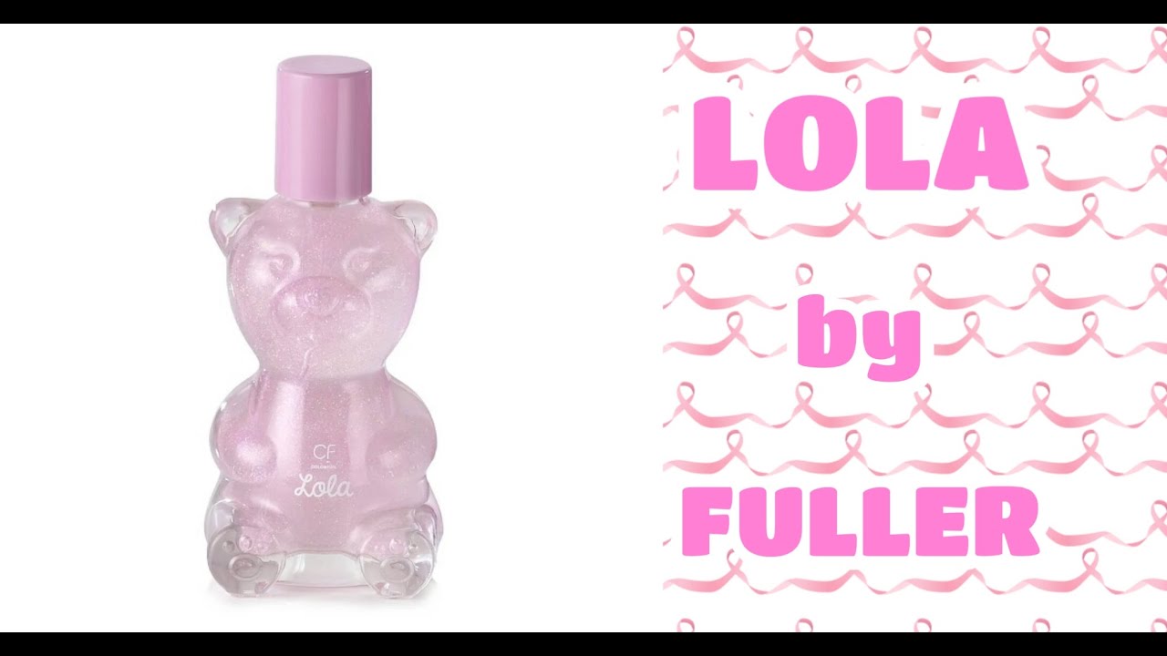 PERFUME LOLA BY FULLER - YouTube