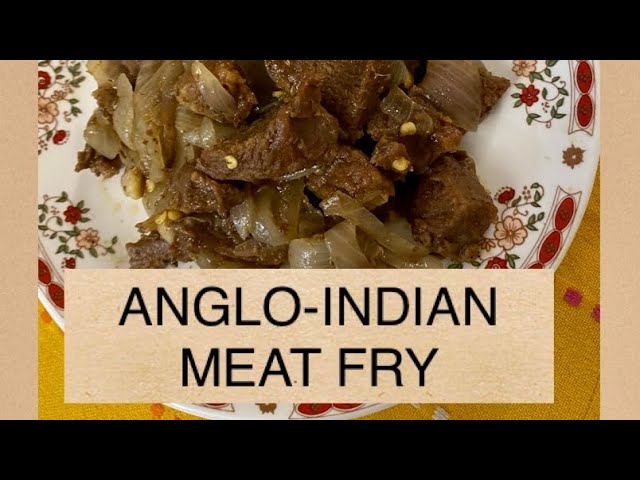ANGLO-INDIAN MEAT FRY / BEEF FRY | SIMPLE BEEF FRY