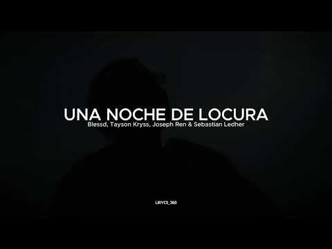 UNA NOCHE DE LOCURA | BLESSD ( TRINIDAD BENDITA ) (Letra/Lirycs)
