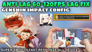 ANTI LAG 60-120FPS GENSHIN IMPACT | LAG FIX CONFIG | GENSHIN IMPACT NO LAG ON ANDROID