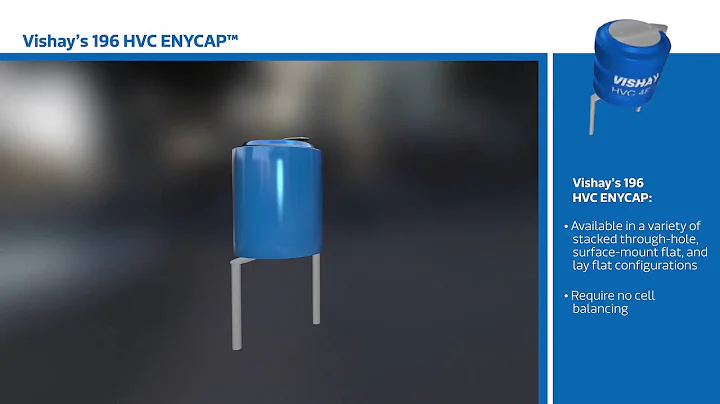 New This Week at Mouser Electronics – Vishay 196 HVC ENYCAP™ Capacitors
