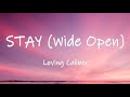 Stay (Wide Open) - Loving Caliber | Lyrics/Lyric Video