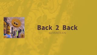 カナルビ 日本語字幕 SEVENTEEN (세븐틴)「Back 2 Back」