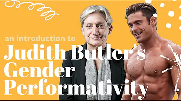 Judith Butler's Theory of Gender Performativity, Explained