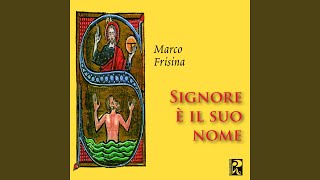 Video thumbnail of "Marco Frisina - Benedetto sei tu Signore"
