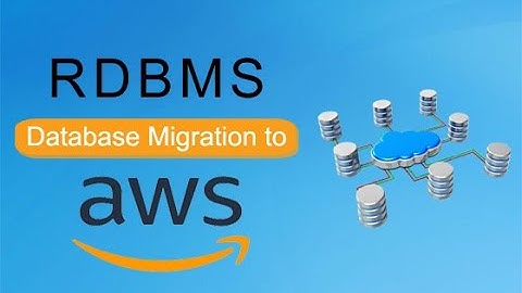 Introduction to RDBMS Database Migration to AWS | Whizlabs
