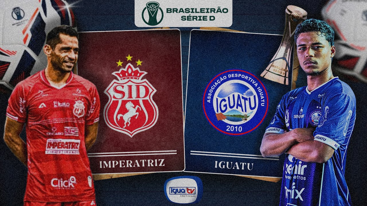 IMPERATRIZ X IGUATU - CAMPEONATO BRASILEIRO SÉRIE D - SEGUNDA RODADA ...