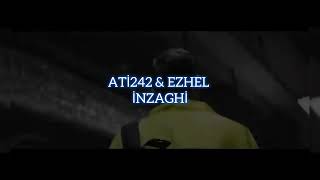 Ati̇(242) & Ezhel - İnzaghi̇ (Mix)