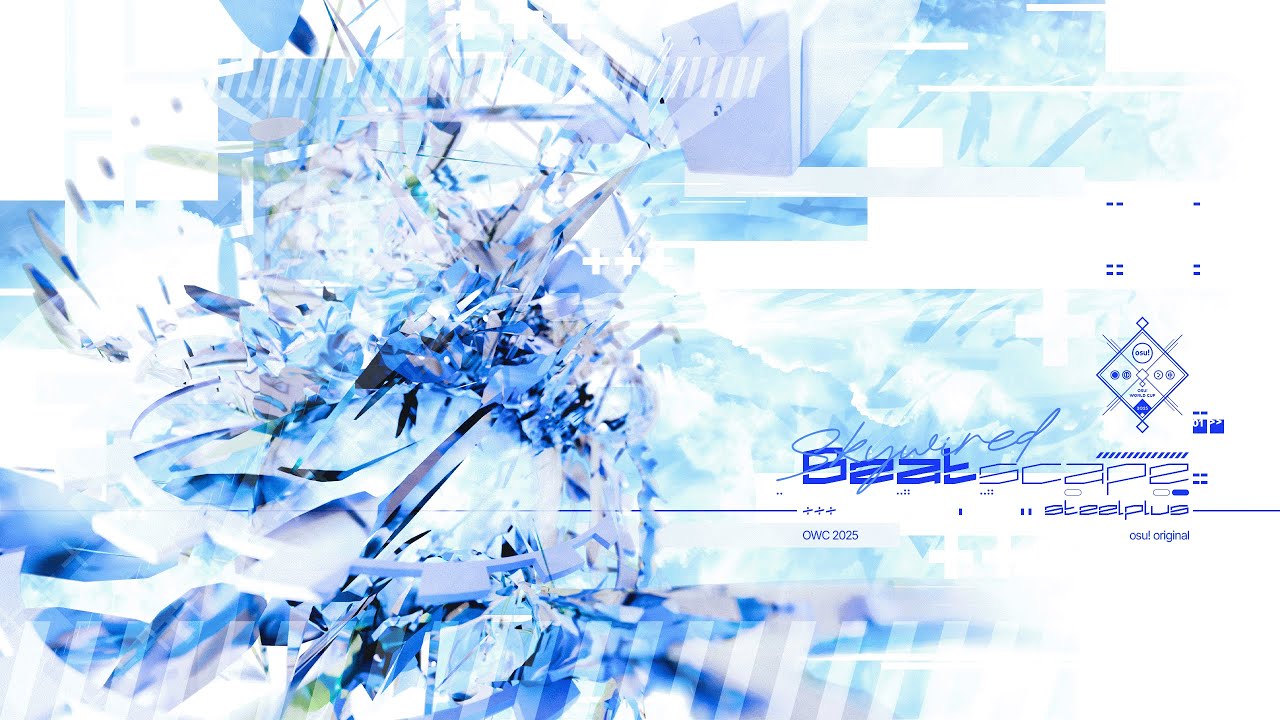 steelplus - Skywired Beatscape // osu! original OWC 2025