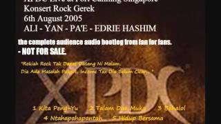 Video thumbnail of "04 Ntahapahapantah. XPDC (Ali/Yan/Pa'e/Edrie Hashim) live in Singapore 06/08/2005."