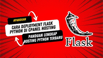 Cara Deployment Flask di cPanel untuk Pemula & Developer Python