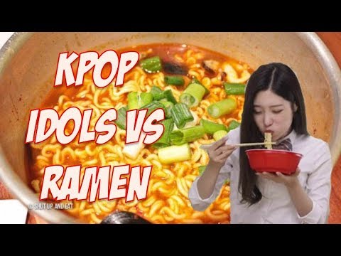 Kpop Idols Vs Ramen