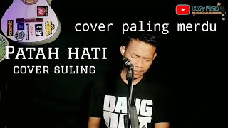 Lagu Patah Hati Lagu Paling Sedih  Patah Hati Hery Flute Cover Slow Version
