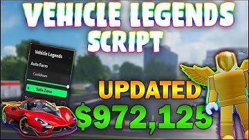 *UPDATED* Vehicle Legends Script (PASTEBIN 2023) (AUTOFARM, MONEY FARM, 75K IN 10 MINUTES)