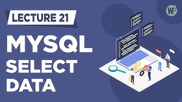 21 - MySQL SELECT & Display Data with PHP  - Tutorial in Urdu & Hindi