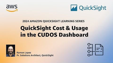 QuickSight Cost and Usage in the CUDOS Dashboard