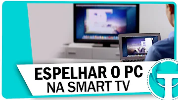 Como passar o sinal da Netflix para TV?
