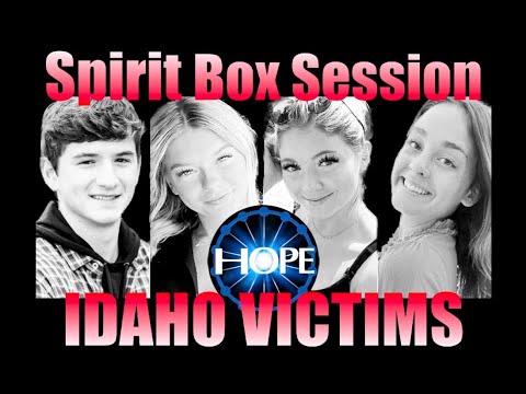 Spirit Box Session for the Idaho Victims- 