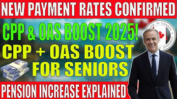 Canada Pension 2025 Update: Higher CPP & OAS Payments Explained