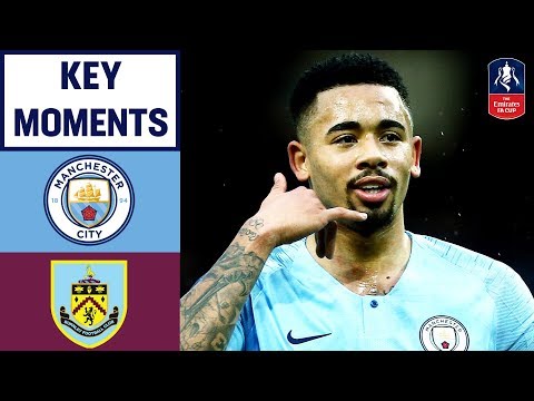 Manchester City 5-0 Burnley | Key Moments | Emirates FA Cup 2018/19