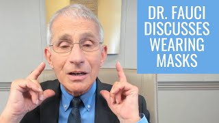 Why Weren't We Wearing Masks From the Beginning? Dr. Anthony Fauci Explains