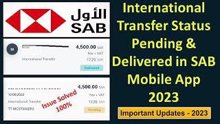 International Transfer Pending in SAB Bank Mobile Application 2023 II Money Stuck during  Gi Tube