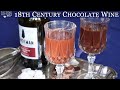 Chocolate Wine from 1723