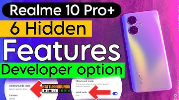Realme 10 pro plus developer option hidden setting, Realme 10 pro plus best hidden features on devel