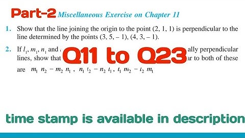 Chapter 11 miscellaneous exercise class 12 maths ncert Three Dimensional Geometry Q11 to Q23