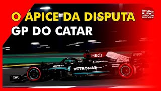 A Fórmula 1 no Catar e a disputa do título chega ao seu ápice
