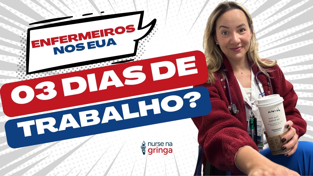 Como funcionam os plantões de Enfermeiros nos EUA? Quantas horas um RN trabalha de verdade?