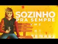 VMZ - Sozinho pra Sempre